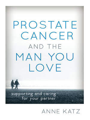 cover image of Prostate Cancer and the Man You Love